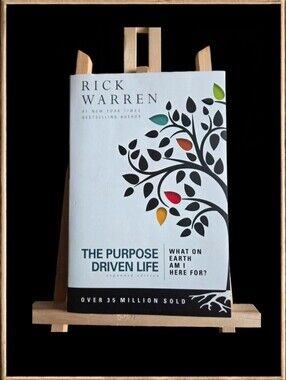 The Purpose Driven Life: What on Earth Am I Here For?